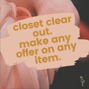 Closet Clear Out! Make an Offer!